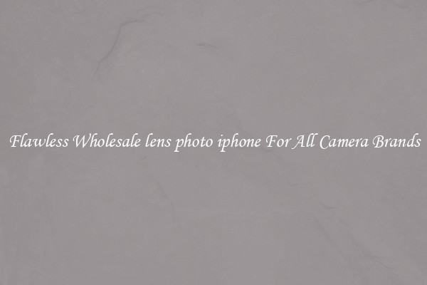 Flawless Wholesale lens photo iphone For All Camera Brands