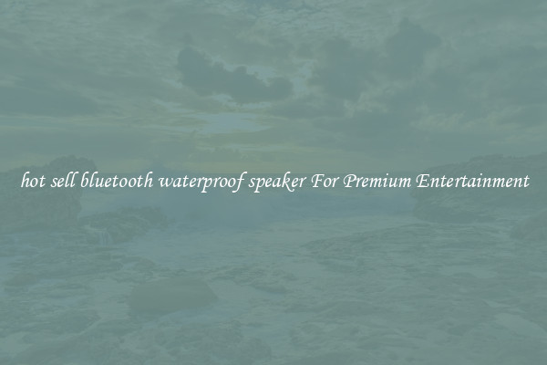 hot sell bluetooth waterproof speaker For Premium Entertainment