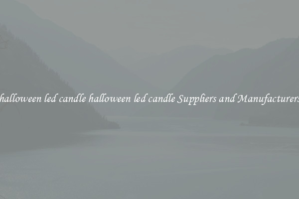 halloween led candle halloween led candle Suppliers and Manufacturers